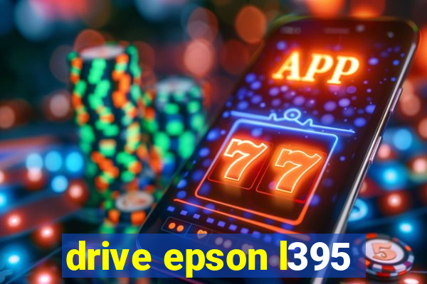 drive epson l395